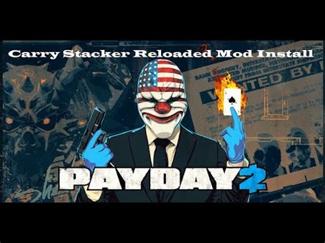 Получение carry stacker в Payday 2: особенности и настройка